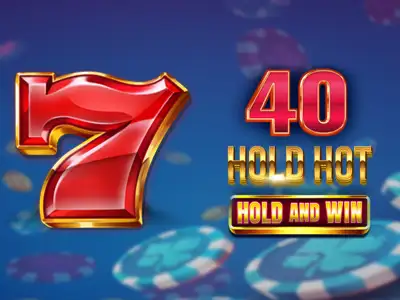 40 Hold Hot Hold And Win
